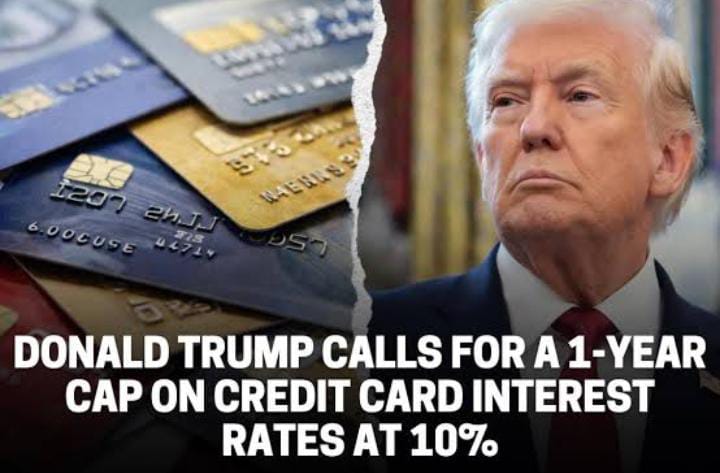 Trump’s Credit Card Crackdown: Why the Proposed Interest Rate Cap Could Backfire on Consumers and the Economy