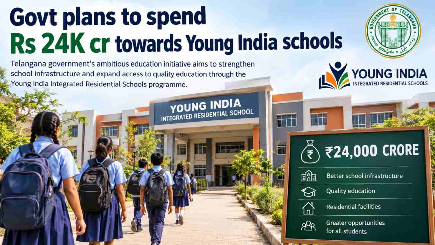 Government Plans to Spend ₹24,000 Crore on Young India Schools